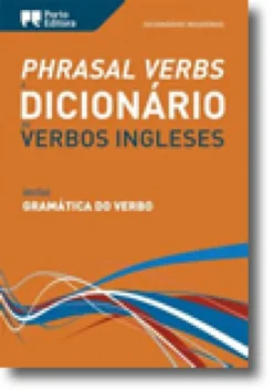 Phrasal Verbs e Dicionário Moderno de Verbos Ingleses