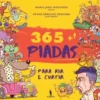 365+1 Piadas para Rir e Curtir - Vol. IV