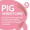 Pig Wrestling