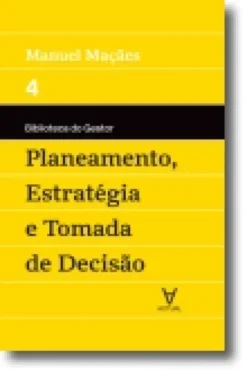Planeamento, Estratégia e Tomada de Decisão - Vol IV
