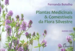Plantas Medicinais & Comestíveis da Flora Silvestre - Agenda 2020