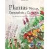 Plantas Tóxicas, Comestíveis e Curativas - Do Norte de Portugal e da Galiza