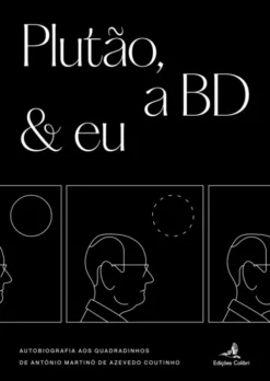 Plutão, a BD e Eu - Uma Autobiografia aos Quadradinhos