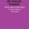 Pneumatóforo - Escritos Políticos (1981-2018)