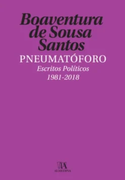 Pneumatóforo - Escritos Políticos (1981-2018)