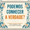 Podemos Conhecer a Verdade?