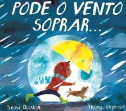 Pode o Vento Soprar…