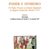 Poder e Dinheiro - Vol. II - Parte II - Diacronia: Conflitos Sociais do Séc. V ao Séc. XIV