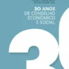 Poder e Fragilidade da Sociedade Civil - 30 anos de Conselho Económico e Social