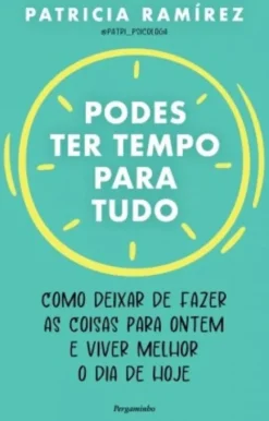 Podes Ter Tempo Para Tudo