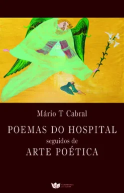 Poemas do Hospital - Seguidos de Arte Poética
