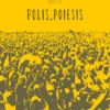 Polis, Poiesis