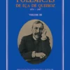 Polémicas de Eça De Queiroz - Polémicas III