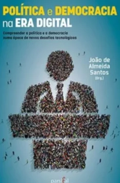 Política e Democracia na Era Digital