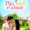 Pão, Mel e Amor