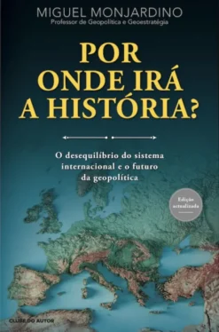 Por Onde Irá a História