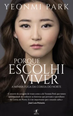 Porque Escolhi Viver (Ed. Bolso)