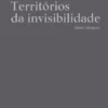 Porto - Territórios da Invisibilidade