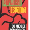 Portugal-Espanha - 50 Anos de Democracia