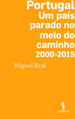 Portugal: Um país parado no meio do caminho 2000-2015