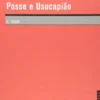 Posse e Usucapião