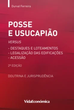 Posse e Usucapião - Versus Destaques e Loteamentos