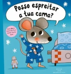 Posso espreitar a tua cama?