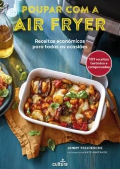 Poupar com a Air Fryer