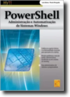 PowerShell - Administração e Automatização de Sistemas Windows