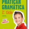 Praticar Gramática 2.º Ciclo