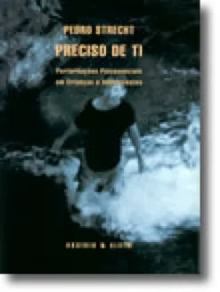 Preciso de Ti - Perturbações Psicossociais em Crianças e Adolescentes