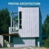 Prefab Architecture