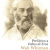 Prefácios a Folhas de Erva