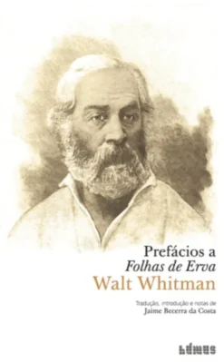 Prefácios a Folhas de Erva
