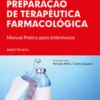 Preparação de Terapêutica Farmacológica - Manual Prático para Enfermeiros