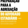 Preparação para a Agregação do Advogado Estagiário - 3ª Edição