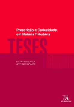 Prescrição e Caducidade em Matéria Tributária