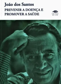 Prevenir a Doença e Promover a Saúde