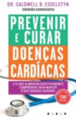 Prevenir e Curar Doenças Cardíacas