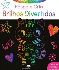 Primeiras Atividades - Raspa e Cria Brilhos Divertidos