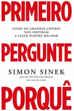 Primeiro Pergunte Porquê