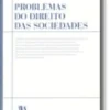 Problemas do Direito das Sociedades (N.º 1 da Colecção)