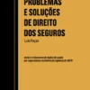 Problemas e Soluções de Direito dos Seguros