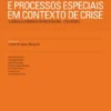 Procedimentos Extrajudiciais e Processos Especiais em Contexto de Crise