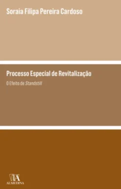 Processo Especial de Revitalização - O Efeito de Standstill