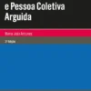 Processo Penal e Pessoa Coletiva Arguida - 2ª Edição