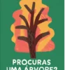 Procuras Uma Árvore?