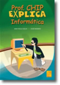 Prof. Chip Explica Informática