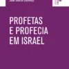 Profetas e Profecia em Israel