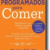 Programados para Comer